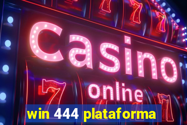 win 444 plataforma